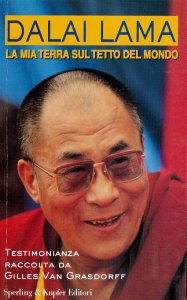 Copertina di 'Dalai lama. La mia terra sul tetto del mondo'