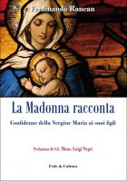 La Madonna racconta... - Ferdinando Rancan