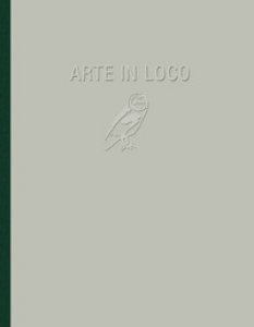 Copertina di 'Arte in loco. Ediz. illustrata'
