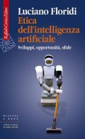 Etica dell'intelligenza artificiale - Luciano Floridi