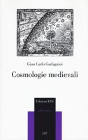 Cosmologie medievali - Garfagnini Gian Carlo