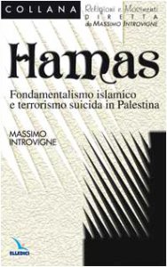 Copertina di 'Hamas. Fondamentalismo islamico e terrorismo suicida in Palestina'