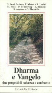 Copertina di 'Dharma e Vangelo. Due progetti di salvezza a confronto'