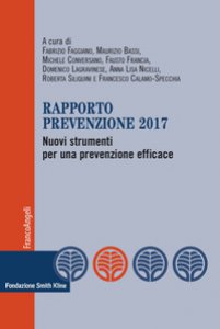 Copertina di 'Rapporto prevenzione 2017. Nuovi strumenti per una prevenzione efficace'
