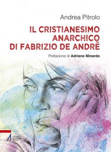 Copertina di 'Cristianesimo anarchico di Fabrizio De Andr'