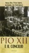 Pio XII e il Concilio - Nicola Bux, Alexandra von Teuffenbach, Peter Gumpel