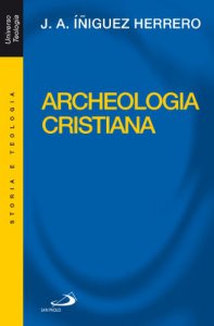 Copertina di 'Archeologia cristiana'