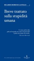 Breve trattato sulla stupidità umana - Ricardo Moreno Castillo, Roberto Russo