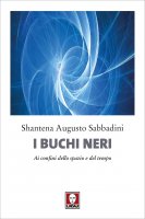 I buchi neri - Shantena Augusto Sabbadini