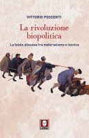 La rivoluzione biopolitica - Vittorio Possenti