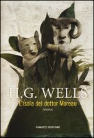 L' isola del dottor Moreau - Wells Herbert G.
