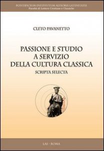Copertina di 'Passione e studio a servizio della cultura classica'