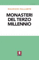 Monasteri del terzo millennio - Maurizio Pallante