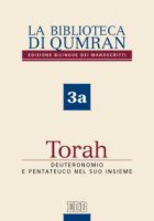 La Biblioteca di Qumran 3a. Torah