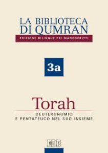 Copertina di 'La Biblioteca di Qumran 3a. Torah'