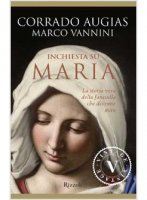 Inchiesta su Maria - Augias Corrado, Vannini Marco