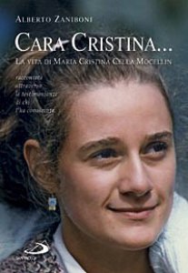 Copertina di 'Cara Cristina... La vita di Maria Cristina Cella Mocellin'