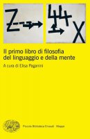 Il primo libro di filosofia del linguaggio e della mente - E. Paganini