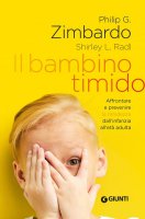 Il bambino timido - Philip Zimbardo, Shirley L. Radl