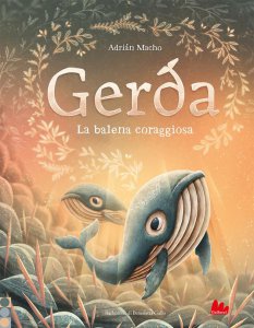 Copertina di 'Gerda. La balena coraggiosa. Ediz. a colori'