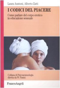 Copertina di 'I codici del piacere. Come parlare del corpo erotico in educazione sessuale'