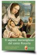 Il segreto meraviglioso del santo rosario - Louis Grignion de Montfort (san)