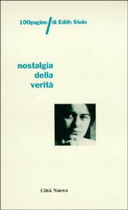 Copertina di 'Nostalgia della verit. 100 pagine di Edith Stein'