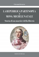 La Repubblica Partenopea e Mons. Michele Natale - Giovanni Savarese