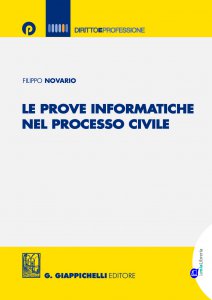 Copertina di 'Le prove informatiche nel processo civile'