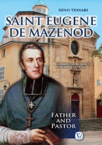 Copertina di 'Saint Eugene de Mazenod. Father and pastor'