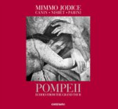Pompeii. Echoes from the Grand Tour. Ediz. illustrata - Jodice Mimmo