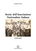 Storia dell'Associazione Nazionalista Italiana (1910-1923) - Fonzo Erminio