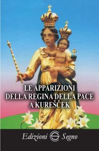 Copertina di 'Le apparizioni della regina della pace a Kurescek'