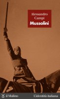 Mussolini - Alessandro Campi