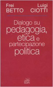 Copertina di 'Dialogo su pedagogia, etica e partecipazione politica'