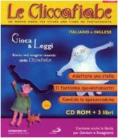 Le cliccafiabe. Con CD-ROM in italiano e inglese [vol_1] / Adottare una stellaIl fantasma spaventamostriCandido lo spazzacamino