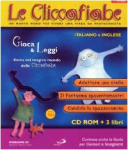 Copertina di 'Le cliccafiabe. Con CD-ROM in italiano e inglese [vol_1] / Adottare una stellaIl fantasma spaventamostriCandido lo spazzacamino'