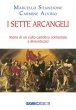 I sette arcangeli - Stanzione Marcello, Alvino Carmine