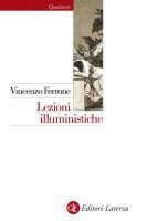 Lezioni illuministiche - Vincenzo Ferrone