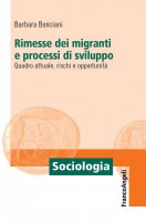 Rimesse dei migranti e processi di sviluppo - Barbara Bonciani