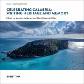 Celebrating Calabria: Writing Heritage and Memory - AA.VV.