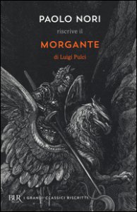Copertina di 'Paolo Nori riscrive «Morgante» di Luigi Pulci'