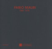 Fabio Mauri 1968-1978. Catalogo della mostra (Castelbasso, 21 luglio-2 settembre 2018). Ediz. italiana e inglese - Cherubini Laura