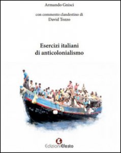 Copertina di 'Esercizi italiani di anticolonialismo'