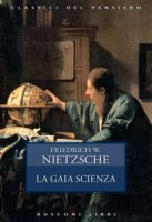 La gaia scienza - Nietzsche Friedrich