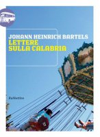 Lettere sulla Calabria - Johann Heinrich Bartels