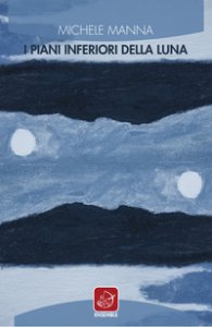 Copertina di 'I piani inferiori della luna'