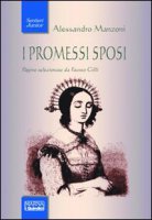 I Promessi sposi - Manzoni Alessandro