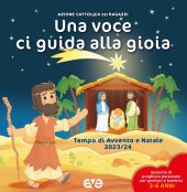 Una voce ci guida alla gioia 1. Avvento e Natale 2023/2024 - Azione Cattolica Ragazzi