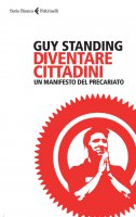 Diventare cittadini - Guy Standing